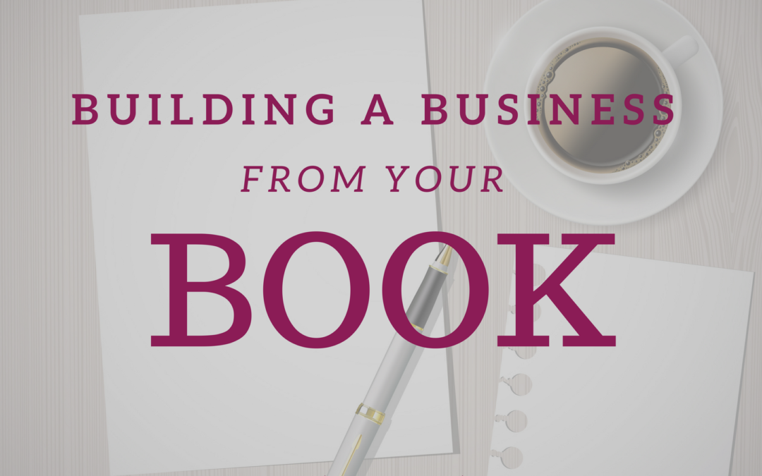 Building a Business from Your Book