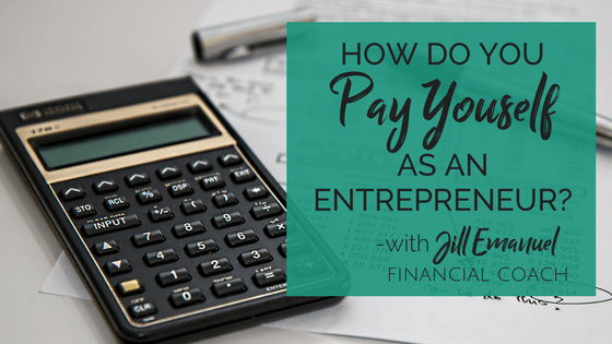 How do I Pay Myself as an Entrepreneur?