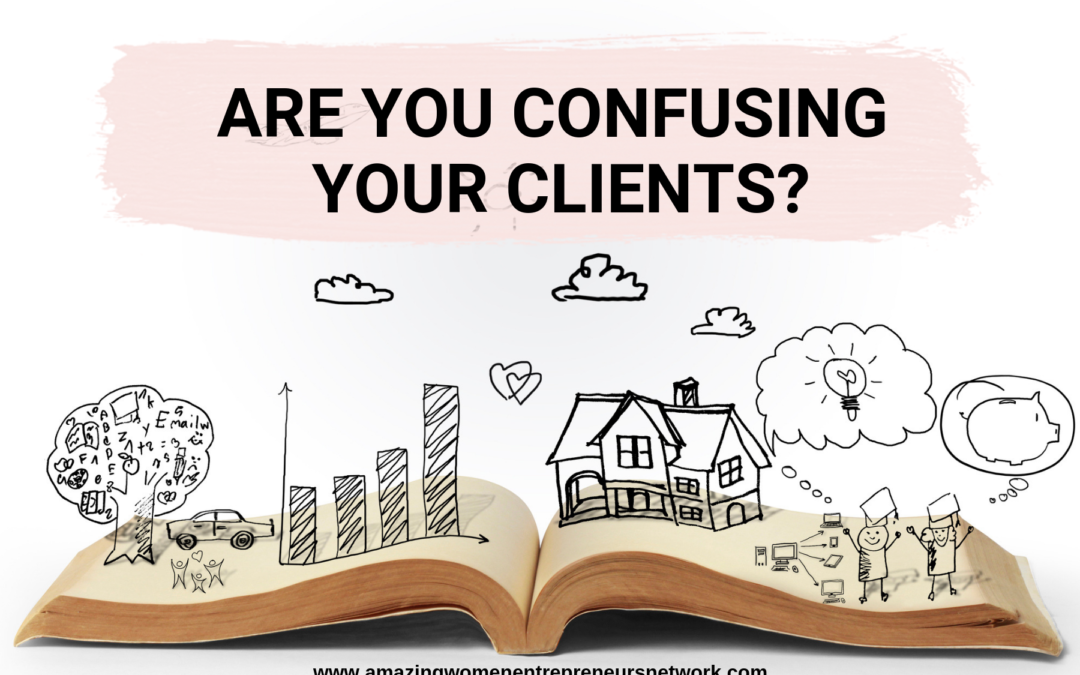 Are you confusing your clients?