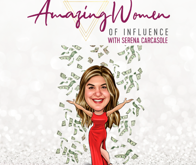 Episode 0: Welcome To Amazing Women Of Influence Podcast!